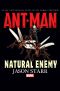 [Marvel Prose Novels 01] • Ant-Man Natural Enemy